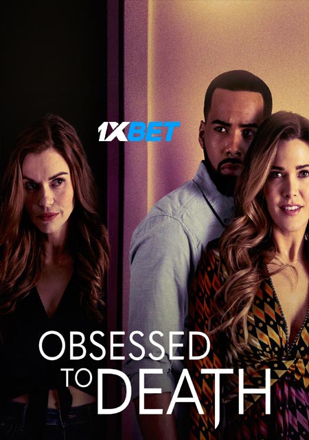 Obsessed to Death (2022) Bengali (Voice Over)-English WEBRip x264 720p
