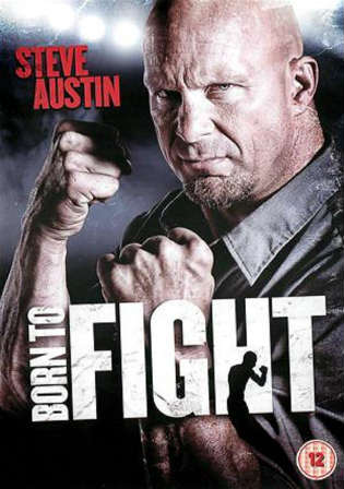 Born To Fight 2011 BluRay 300MB Hindi Dubbed Dual Audio 480p Watch Online Full Movie Download HDMovies4u