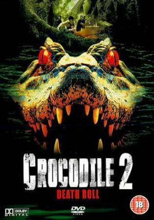 Crocodile 2 Death Swamp 2002 WEB-DL 300Mb Hindi Dual Audio 480p