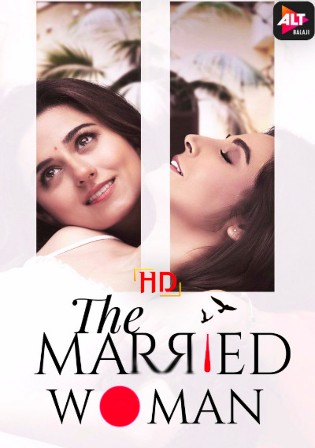 18+ The Married Woman 2021 WEB-DL 2GB Hindi S01 Download 720p