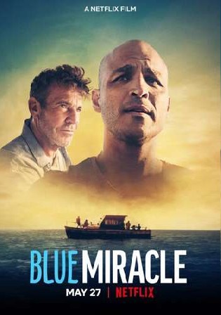 Blue Miracle 2021 BluRay 700Mb Hindi Dual Audio ORG 720p Watch Online Full Movie Download HDMovies4u