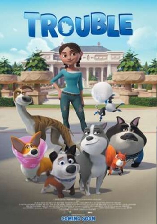Dog Gone Trouble 2021 WEB-DL 800MB Hindi Dual Audio 720p Watch Online Full Movie Download HDMovies4u
