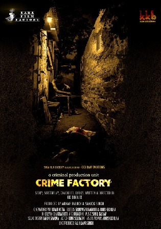 Crime Factory 2021 WEB-DL 350Mb Hindi Movie Download 480p Watch Online Free HDMovies4u