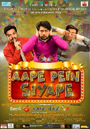 Aape Pein Siyappe 2021 WEB-DL 350Mb Punjabi Movie Download 480p