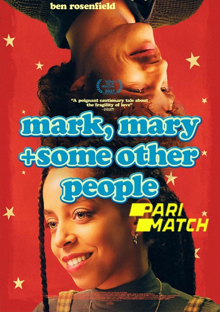 Mark, Mary & Some Other People 2021 Hindi (Voice Over)-English WEB-HD x264 720p