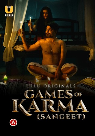 Games of Karma Sangeet 2021 WEB-DL 450Mb Hindi ULLU 720p