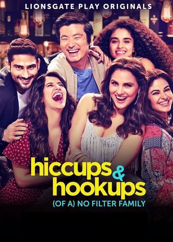 Hiccups and Hookups (Season 1) WEB-DL Hindi 1080p 720p & 480p x264 HD [ALL Episodes] | Lionsgate Play Originals