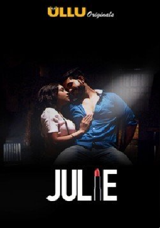 Julie 2020 WEB-DL 1GB Hindi ULLU 720p Watch online Free Download HDMovies4u