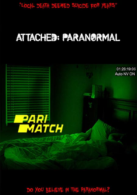 Attached: Paranormal (2021) Bengali (Voice Over)-English WEB-HD x264 720p