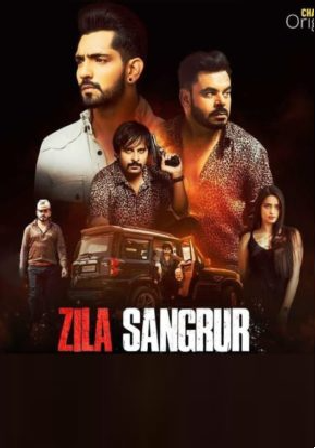 Zila Sangrur 2021 WEB-DL 350MB Punjabi S01 Download 480p