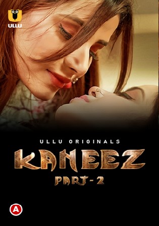 Kaneez 2021 WEB-DL 250MB Hindi Part 02 ULLU 480p Watch Online Free Download HDMovies4u