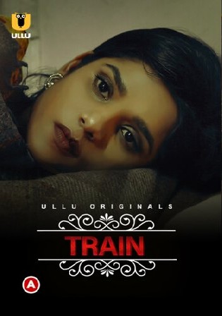Charmsukh Train 2021 WEB-DL 180Mb Hindi ULLU 720p Watch Online Free Download HDMovies4u