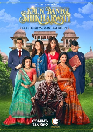 Kaun Banegi Shikharwati 2021 WEB-DL 2.2Gb Hindi S01 Download 720p