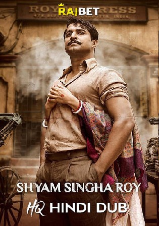 Shyam Singha Roy 2021 WEBRip 1GB HQ Hindi Dubbed 720p
