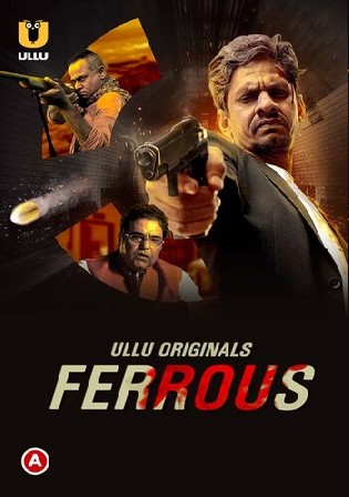 Ferrous 2022 WEB-DL 450Mb Hindi Part 01 ULLU 720p Watch Online Free Download HDMovies4u