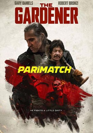 The Gardener 2021 WEB-HD 750MB Bengali (Voice Over) Dual Audio 720p Watch Online Full Movie Download bolly4u