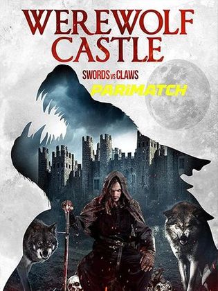Werewolf Castle 2021 WEB-HD 750MB Bengali (Voice Over) Dual Audio 720p Watch Online Full Movie Download bolly4u
