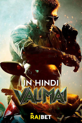 Valimai (2022) Hindi V2-HDCAMRip 720p & 480p x264 [HD-CamRip] | Full Movie