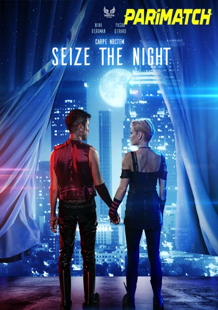 Seize the Night (2022) Hindi (Voice Over)-English WEB-HD x264 720p