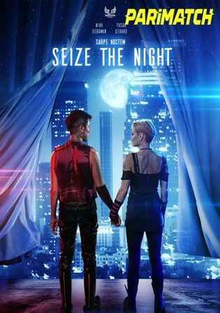 Seize the Night 2022 WEB-HD 800MB Hindi (Voice Over) Dual Audio 720p