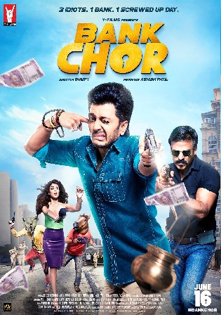 Bank Chor 2017 DVDRip Hindi Movie Download 720p 480p