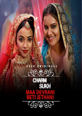 Charmsukh Maa Devrani Beti Jethani 2022 WEB-DL Hindi ULLU S01 720p 480p Download