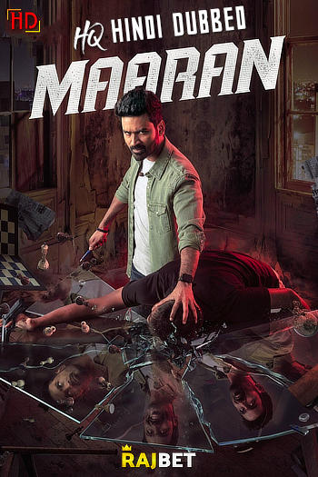 Maaran (2022) New South Hindi Movie UNCUT [Hindi (HQ Dub) – Tamil] HDRip 1080p, 720p & 480p Download