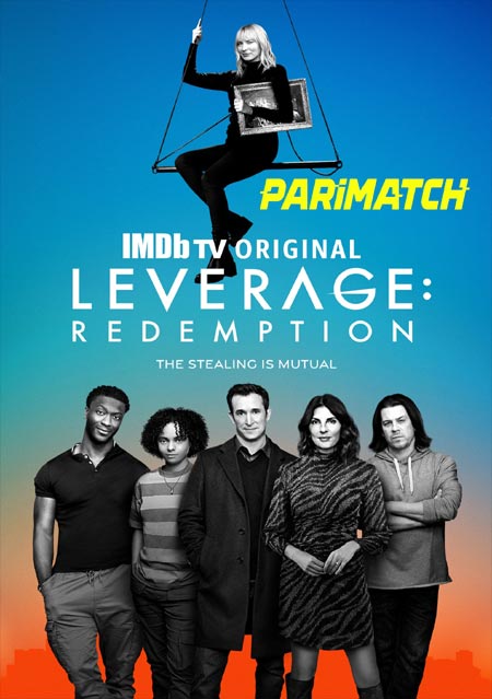 Leverage Redemption (2021) Full Season 1 Hindi (HQ-Dub)-English 720p x264 300MB