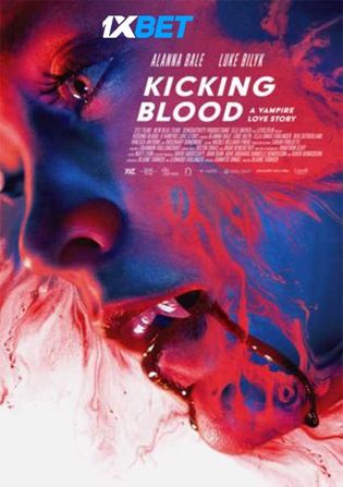 Kicking Blood 2021 WEB-HD 700MB Hindi (Voice Over) Dual Audio 720p