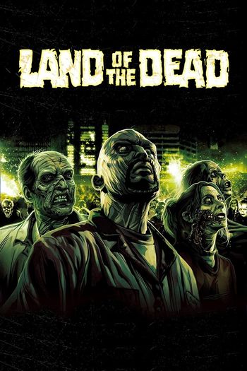 Land of the Dead 2005 Hindi Dual Audio BRRip Full Movie 480p Free Download