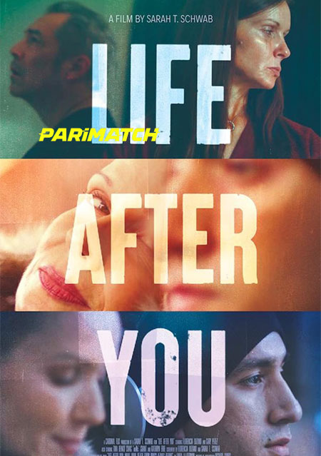 Life After You (2022) Hindi (Voice Over)-English Web-HD x264 720p