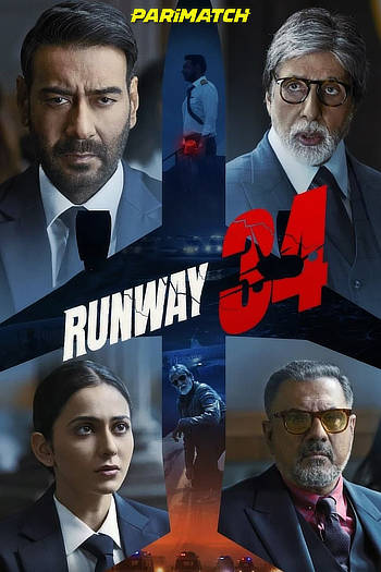 RunWay 34 (2022) Hindi V2-HDCAM 1080p 720p & 480p x264 [HD-CamRip] | Full Movie