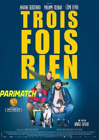 Trois fois rien 2022 WEB-HD 750MB Hindi (Voice Over) Dual Audio 720p Watch Online Full Movie Download worldfree4u