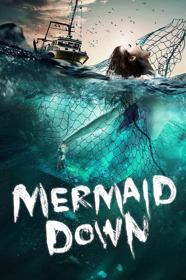 Mermaid Down (2019) WEB-HDRip [Hindi DD2.0 & English] Dual Audio 720p & 480p x264 ESubs HD | Full Movie