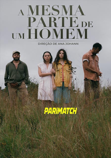 A Mesma Parte de um Homem (2022) Hindi (Voice Over)-English HDCAM x264 720p