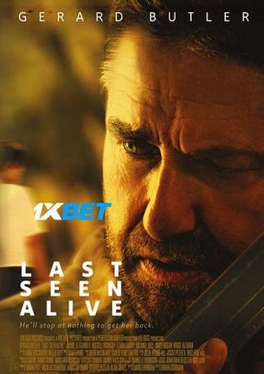 Last Seen Alive (2022) Hindi WEB-HD 720p [Hindi (Voice Over)] HD | Full Movie