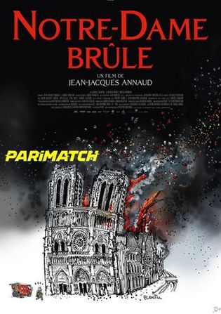 Notre Dame on Fire 2022 WEB-HD 750MB Hindi (Voice Over) Dual Audio 720p