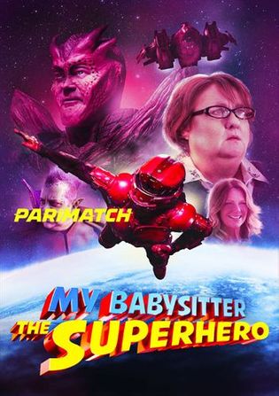 My Babysitter the Superhero 2022 WEB-HD 750MB Hindi (Voice Over) Dual Audio 720p