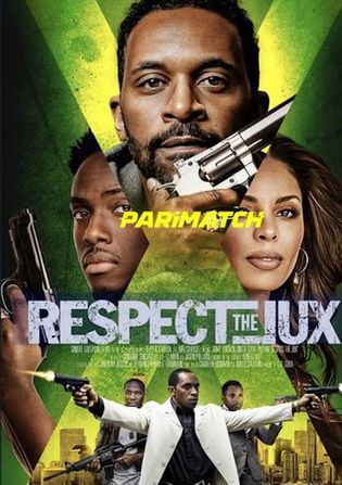 Respect the Jux 2022 WEB-HD 750MB Tamil (Voice Over) Dual Audio 720p