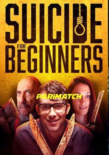 Suicide for Beginners (2022) Tamil Dubbed (Unofficial) + English [Dual Audio] WEBRip 720p [HD] – PariMatch
