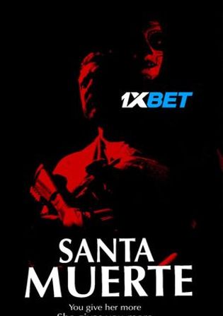 Santa Muerte 2022 WEB-HD 750MB Hindi (Voice Over) Dual Audio 720p