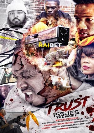 Trust.Issues.the.Movie.2021 1