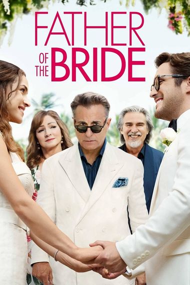 Father of the Bride (2022) WEB-HD [Hindi DD2.0 & English] Dual Audio 720p & 480p x264 ESubs HD | Full Movie