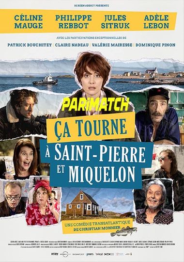 Ça tourne à Saint-Pierre et Miquelon (2022) Hindi Dubbed (Unofficial) + French [Dual Audio] CAMRip 720p – PariMatch
