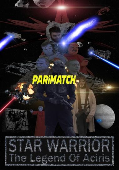 Star Warrior The Legend of Aciris (2021) WEBRip [Hindi (Voice Over) & English] 720p & 480p HD Online Stream | Full Movie