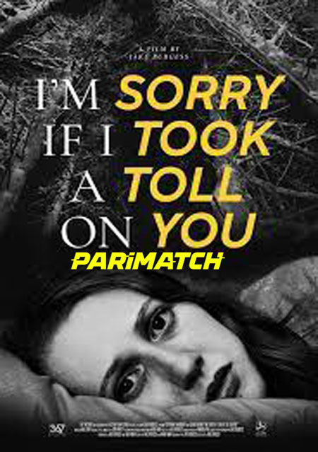 I’m Sorry If I Took a Toll on You (2021) Hindi (Voice Over)-English Web-HD x264 720p