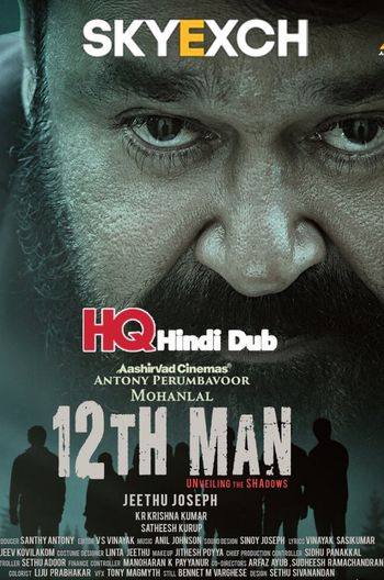 12th Man 2022 Uncut Hindi (HQ DUB) 1080p 720p 480p UNCUT HDRip x264 ESubs