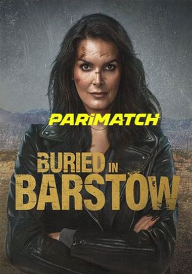 Buried in Barstow (2022)  WEBRip [Bengali (Voice Over) & English] 720p & 480p HD Online Stream | Full Movie