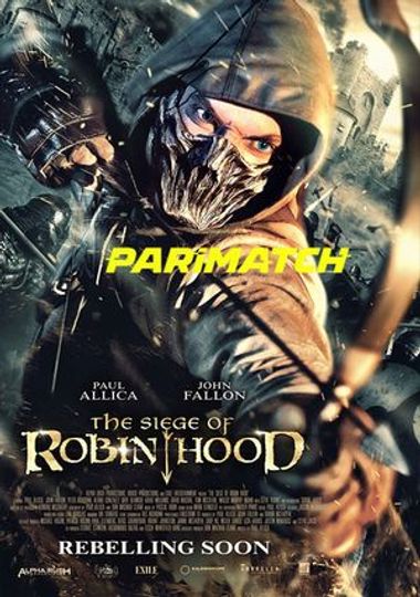 The Siege of Robin Hood (2022)  WEBRip [Hindi (Voice Over) & English] 720p & 480p HD Online Stream | Full Movie