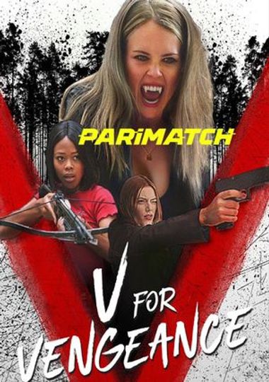 V for Vengeance (2022)  WEBRip [Hindi (Voice Over) & English] 720p & 480p HD Online Stream | Full Movie